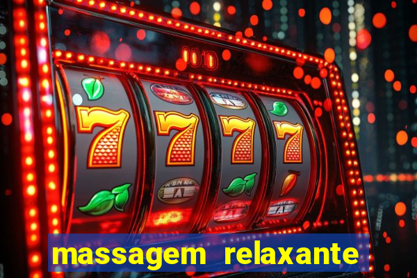 massagem relaxante em betim